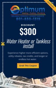 Discount coupon for $300 for Water Heater or Tankless Install