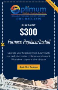 Discount for $300 towards Furnace Replace/Install for Optimum Heating Cooling and Plumbing